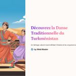 1 Decouvrez la Danse Traditionnelle du Turkmenistan